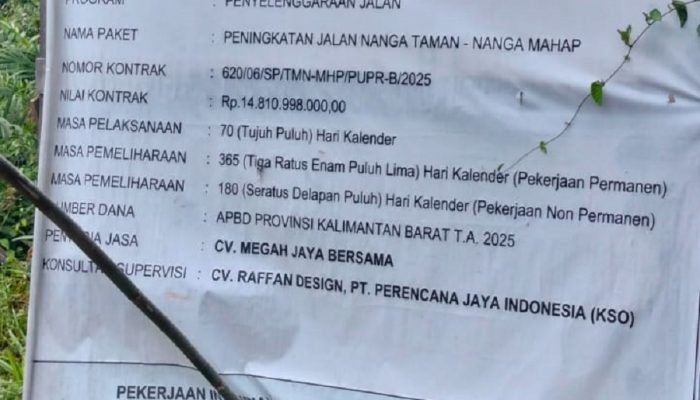 Kontraktor Aneh AHAN, Jalan Nanga Taman–Nanga Mahap Sekadau Kalbar Rp14,81 Miliar Bederai Sehari