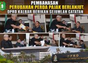 PEMBAHASAN PERUBAHAN PERDA PAJAK BERLANJUT, DPRD KALBAR BERIKAN SEJUMLAH CATATAN