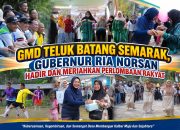 GMD TELUK BATANG SEMARAK, GUBERNUR RIA NORSAN HADIR DAN MERIAHKAN PERLOMBAAN RAKYAT