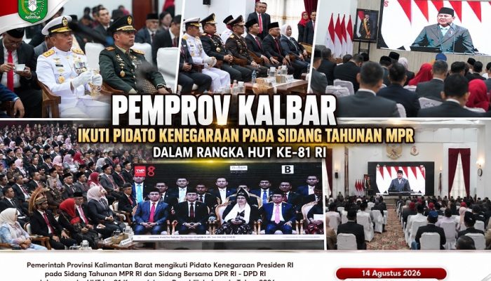 PEMPROV KALBAR IKUTI PIDATO KENEGARAAN PADA SIDANG TAHUNAN MPR DALAM RANGKA HUT KE-81 RI, PERKUAT SINERGI PEMERINTAH PUSAT DAN DAERAH
