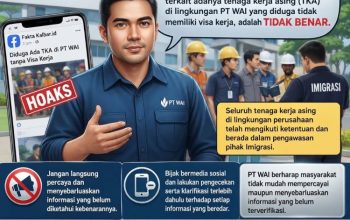 PT WAI rilis klarifikasi resmi soal isu TKA ilegal. Perusahaan tegaskan seluruh tenaga kerja asing memiliki visa valid dan diawasi imigrasi penuh. Mari bijak bermedia sosial dengan cek fakta akurat sebelum menyebarluaskan informasi yang belum terverifikasi kebenarannya secara jelas.